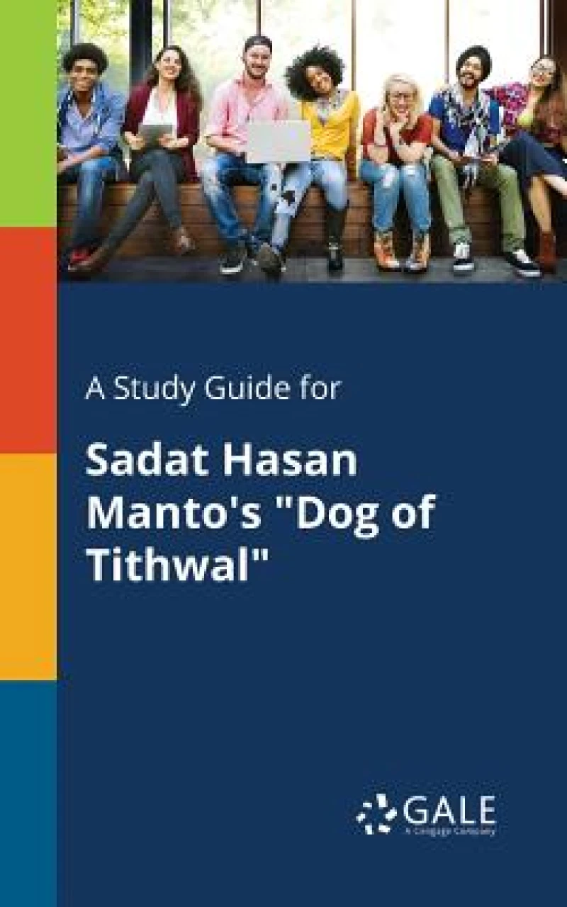 A Study Guide for Sadat Hasan Manto's "Dog of Tithwal"