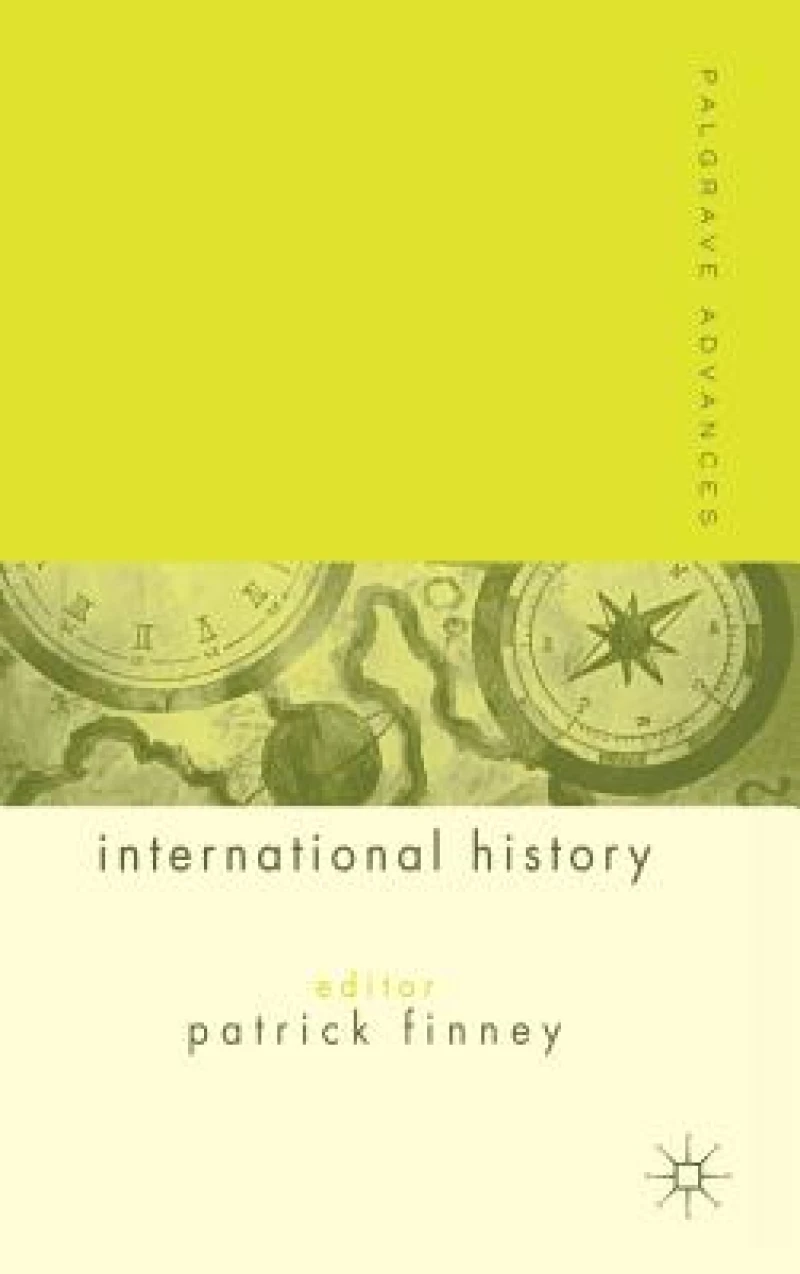 Palgrave Advances in International History