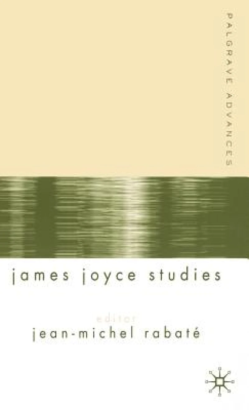 Palgrave Advances in James Joyce Studies