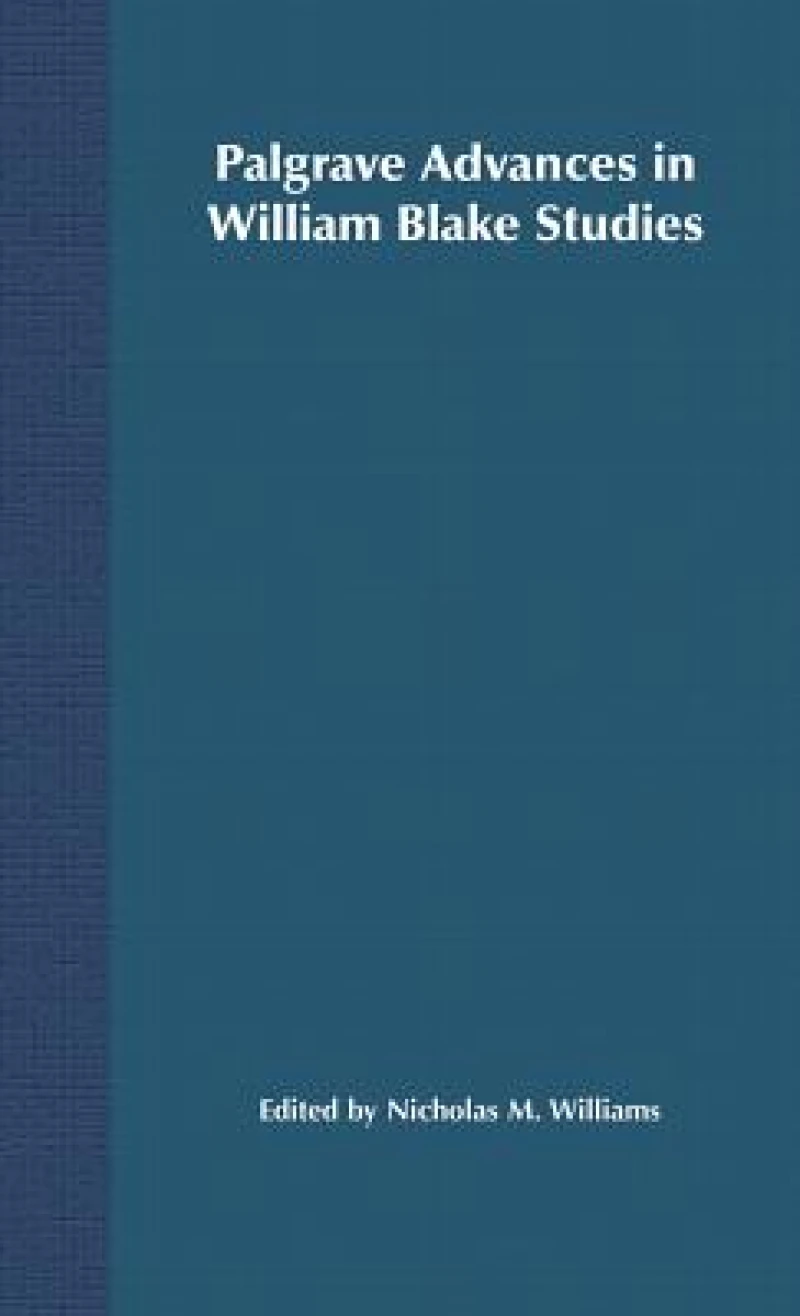 Palgrave Advances in William Blake Studies