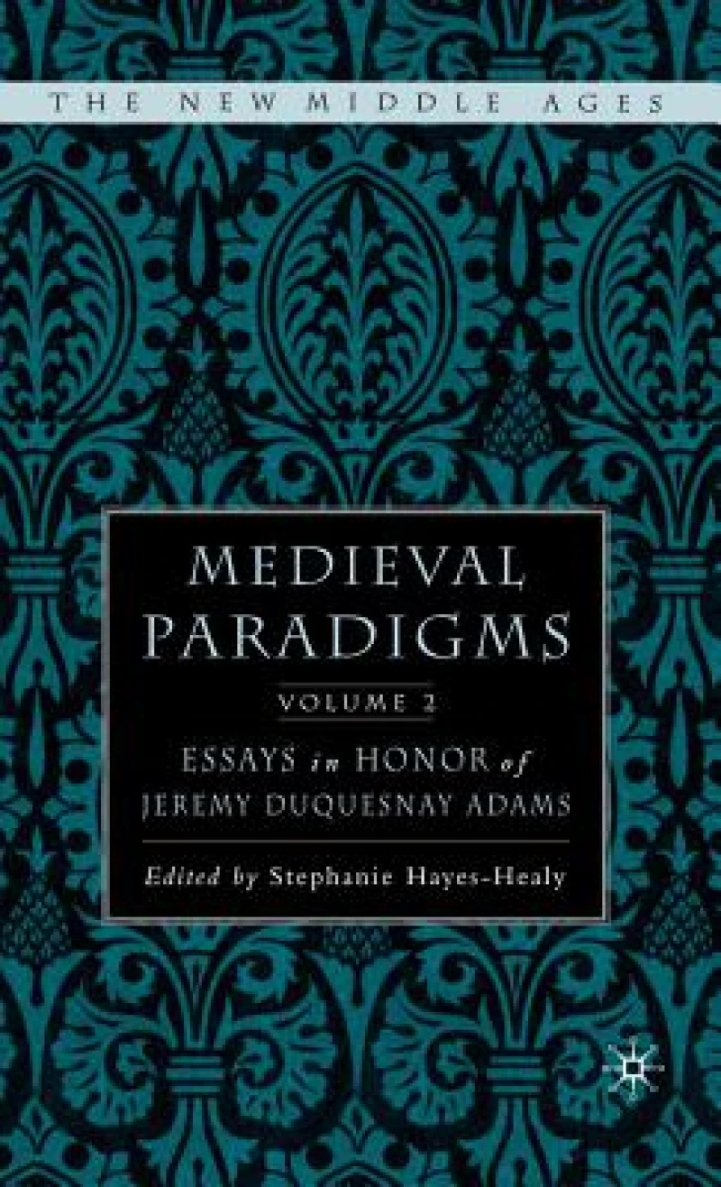 Medieval Paradigms: Volume II