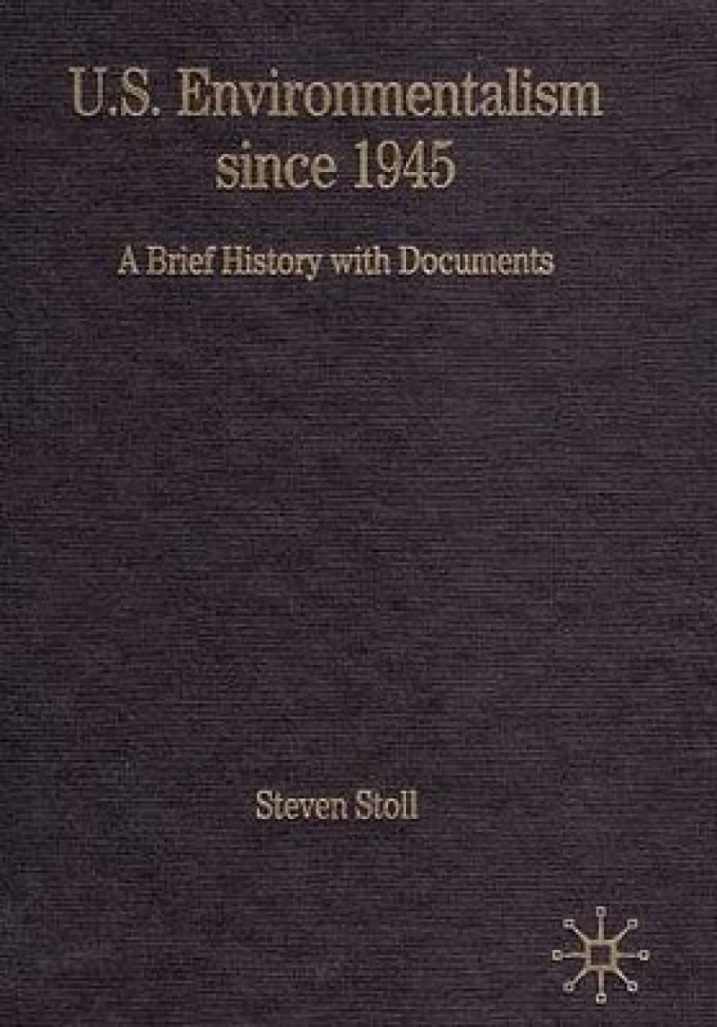 U.S. Environmentalism since 1945