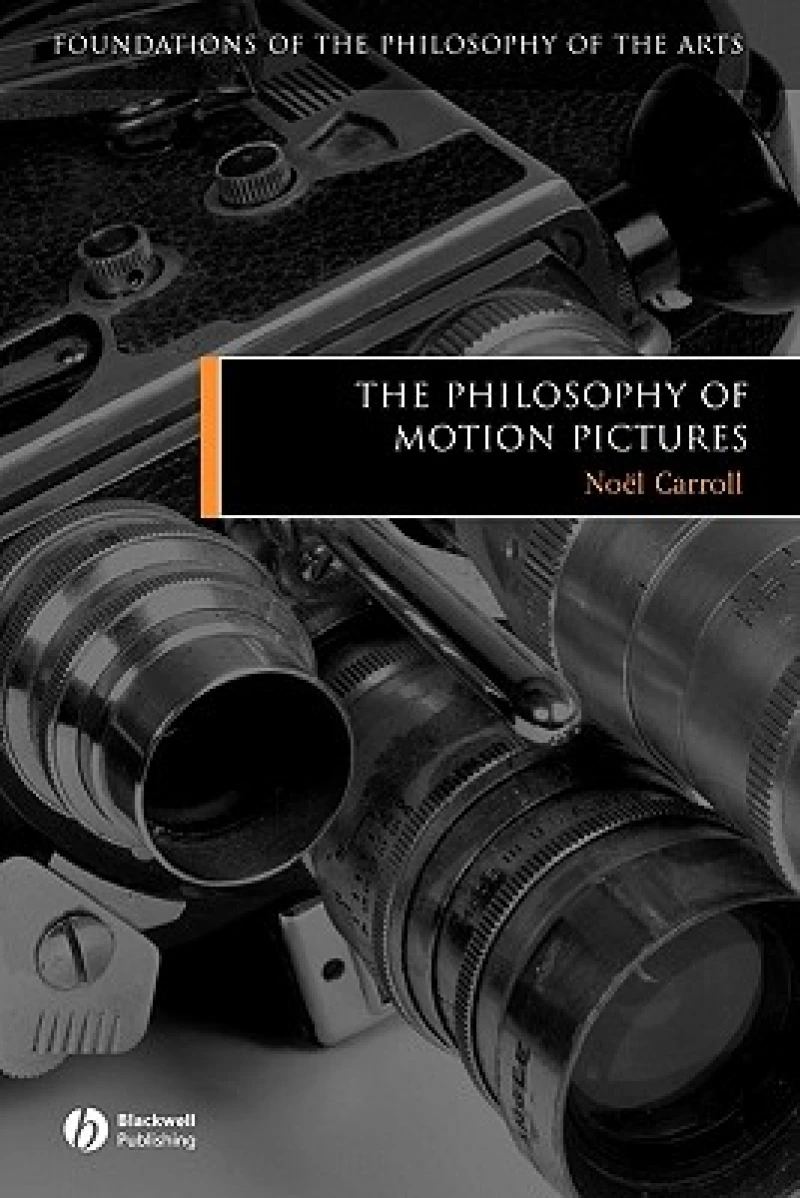 The Philosophy of Motion Pictures