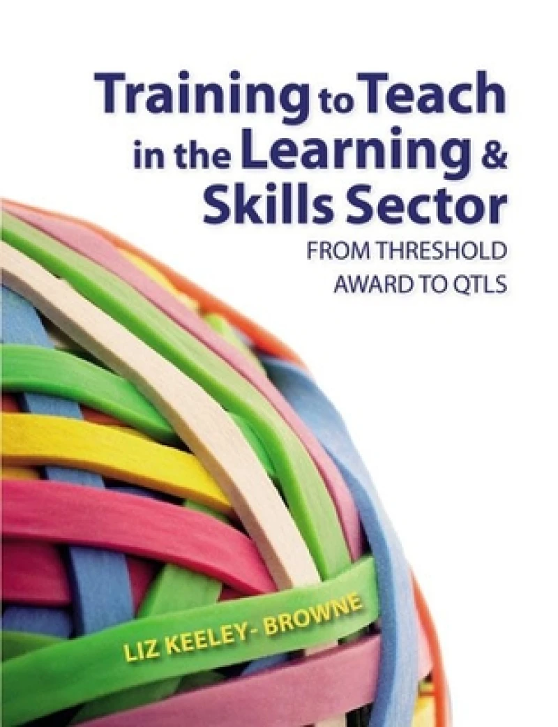 Training to Teach in the Learning and Skills Sector