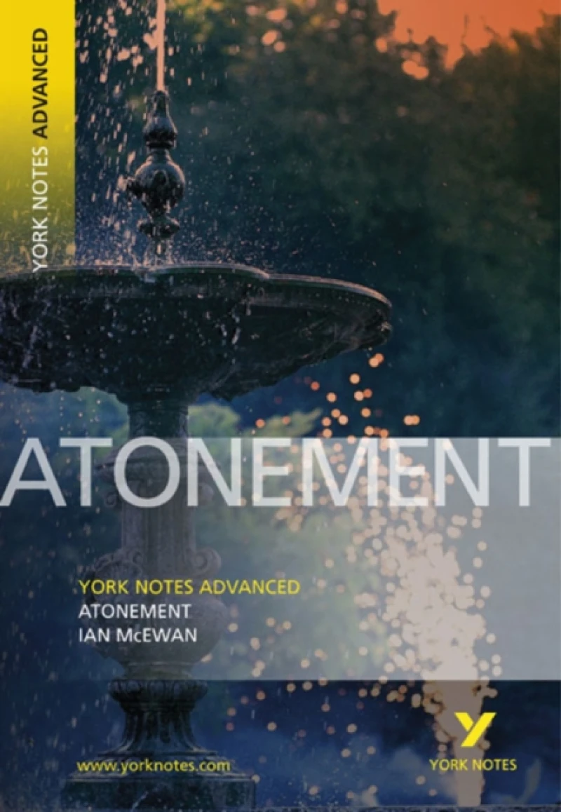 Atonement (York Notes Advanced) English Literature Study Guide - for 2026, 2027 exams