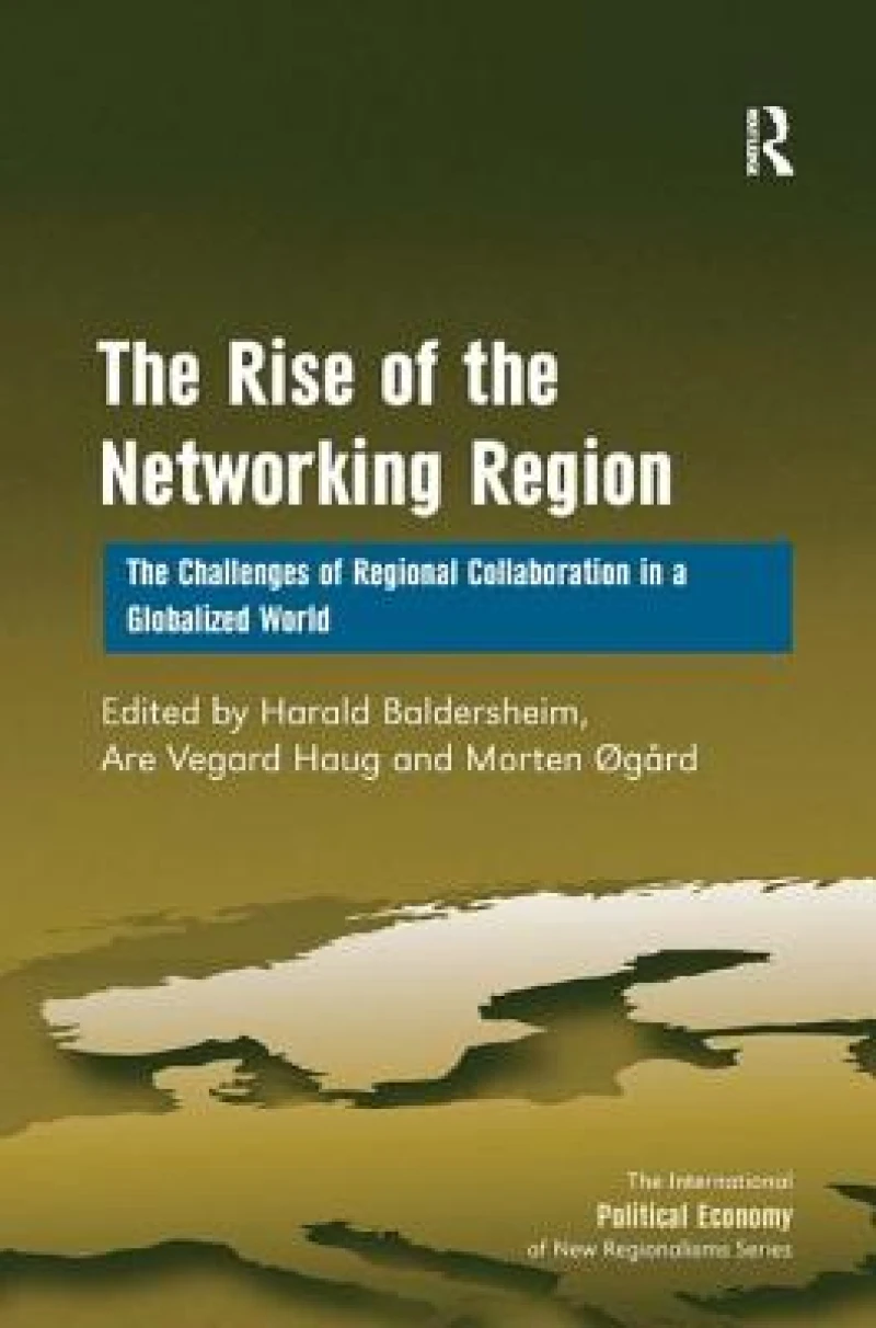 The Rise of the Networking Region