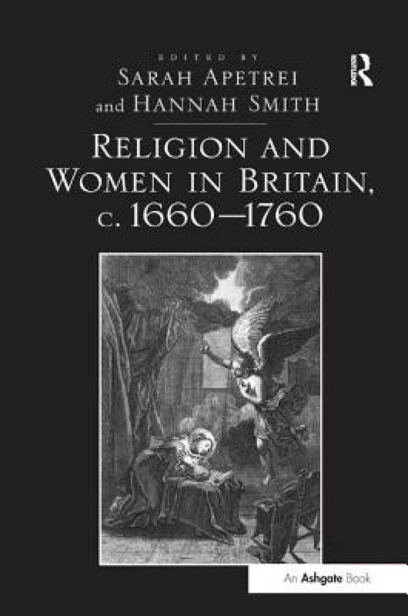 Religion and Women in Britain, c. 1660-1760