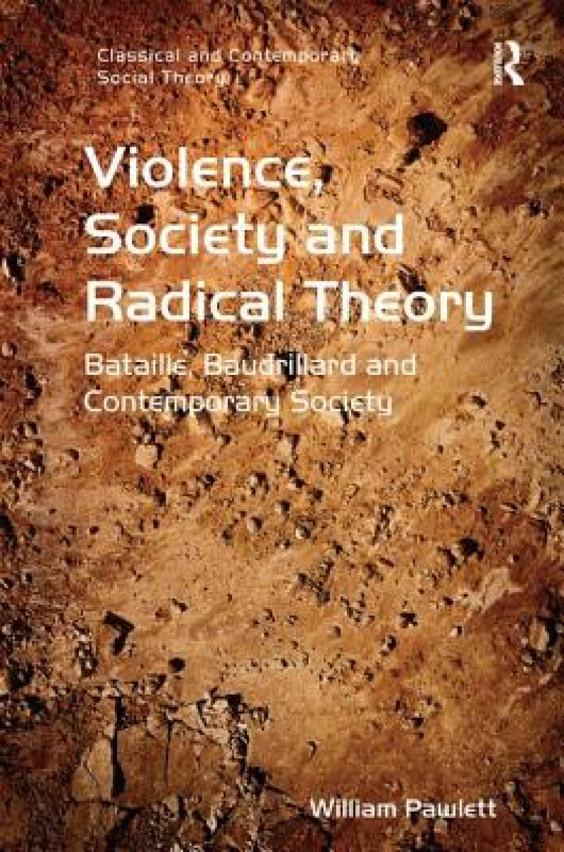 Violence, Society and Radical Theory