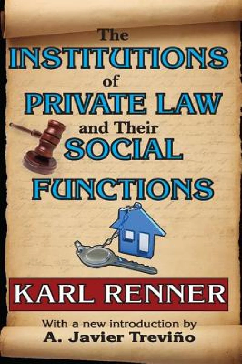 The Institutions of Private Law and Their Social Functions