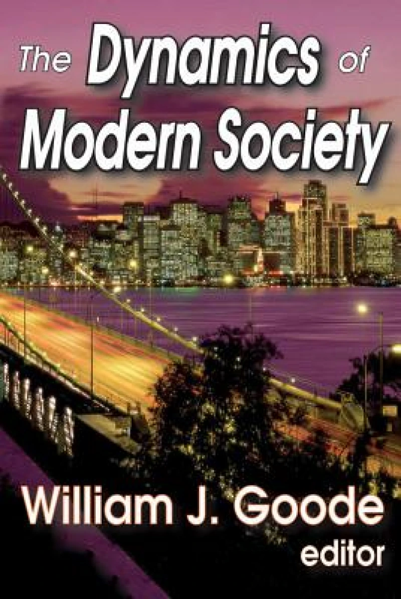 The Dynamics of Modern Society