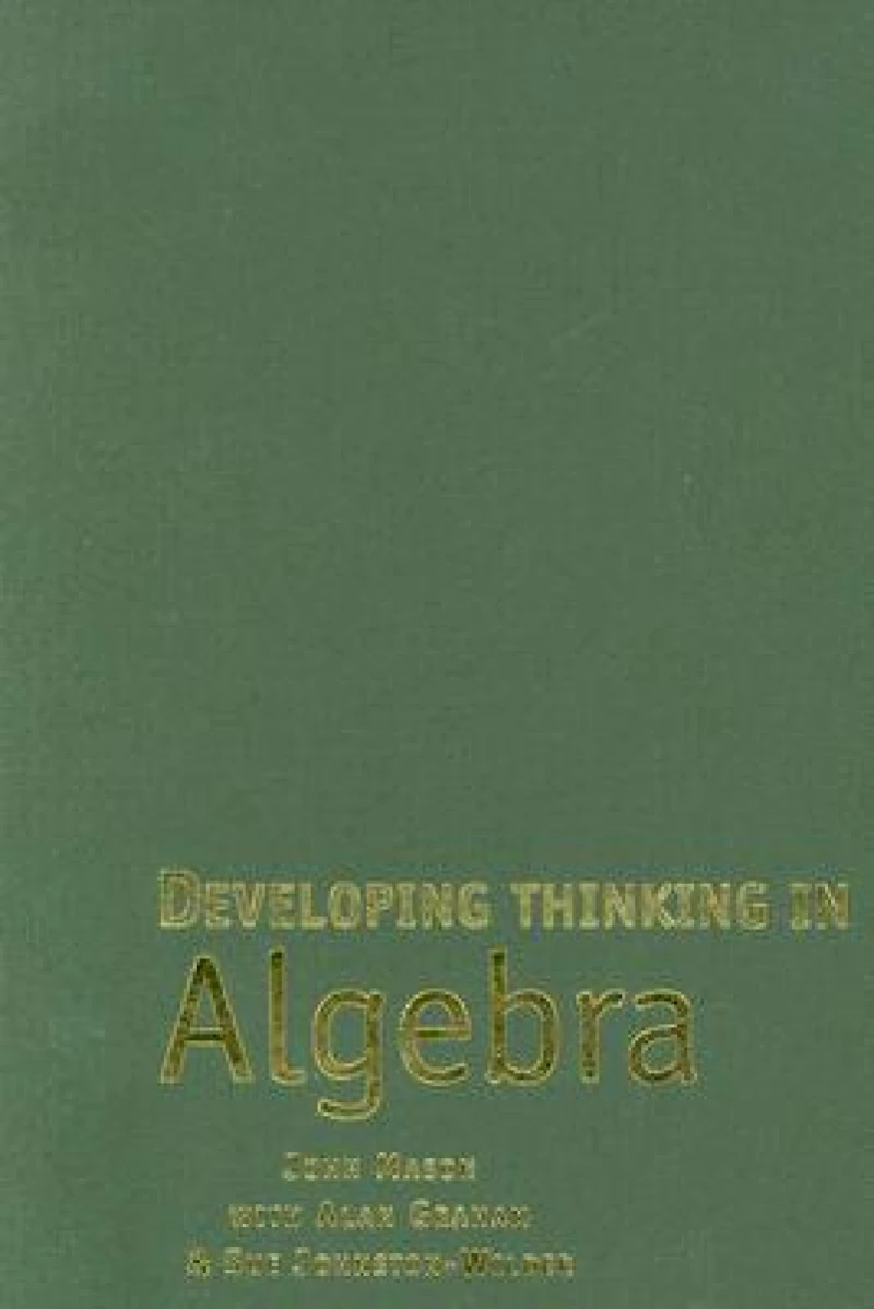 Developing Thinking in Algebra