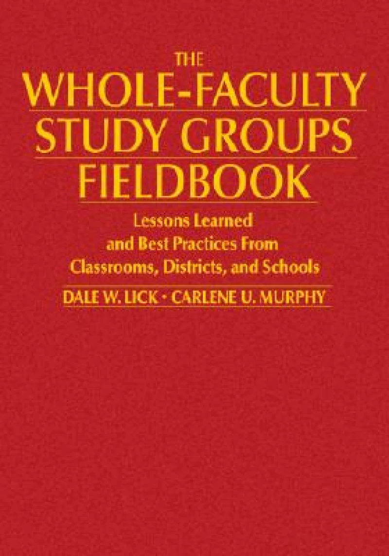 The Whole-Faculty Study Groups Fieldbook