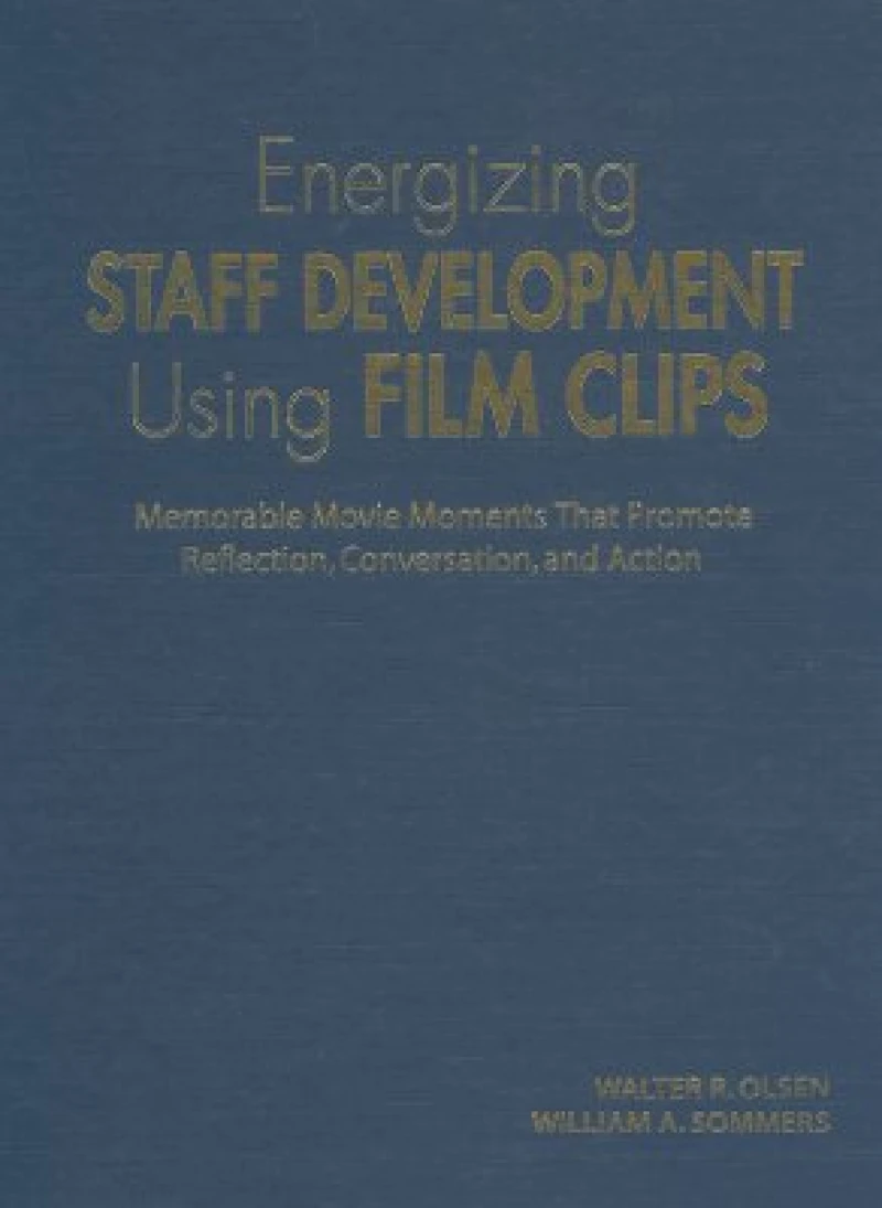 Energizing Staff Development Using Film Clips