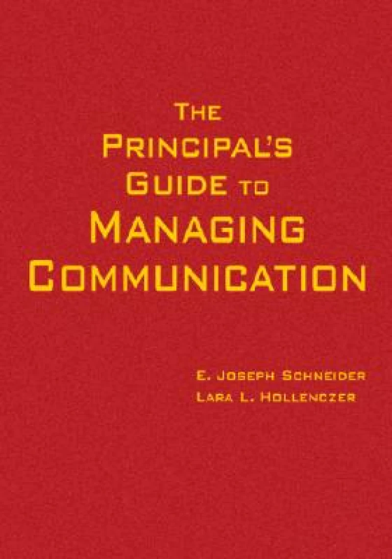 The Principal's Guide to Managing Communication