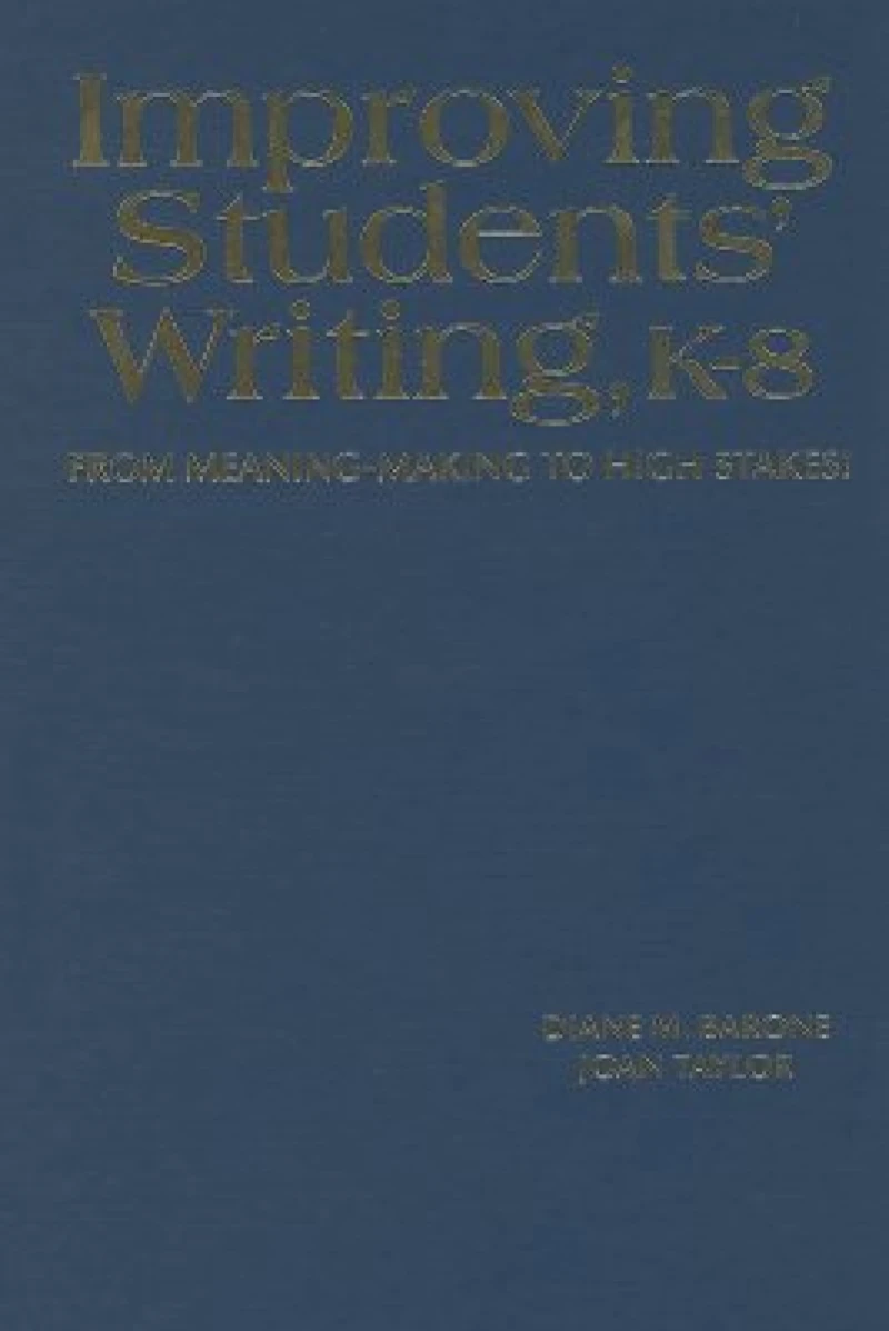 Improving Students' Writing, K-8