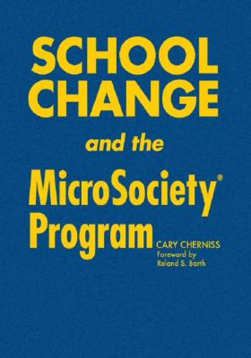 School Change and the MicroSociety® Program