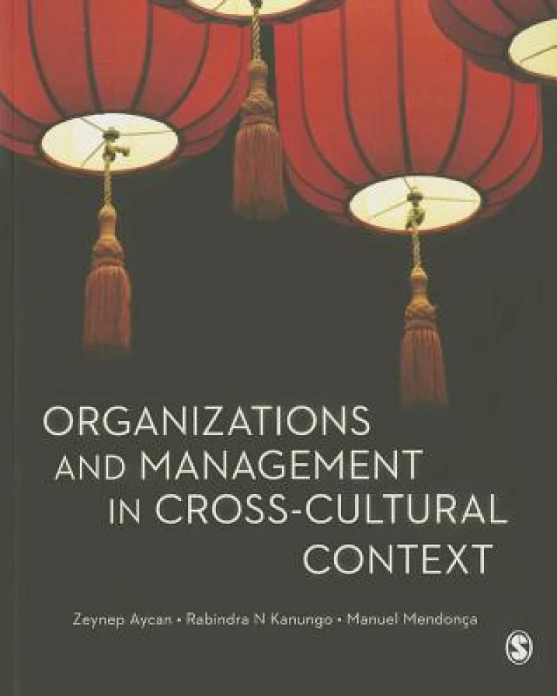Organizations and Management in Cross-Cultural Context