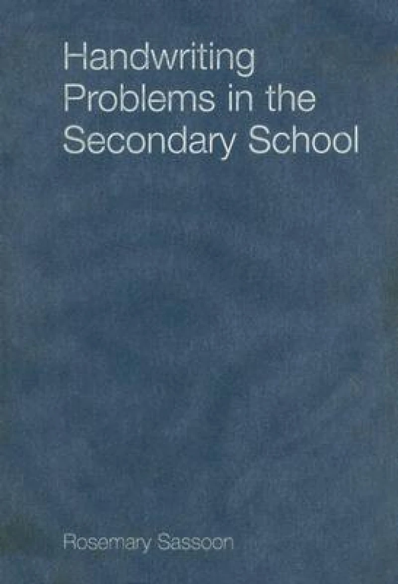Handwriting Problems in the Secondary School