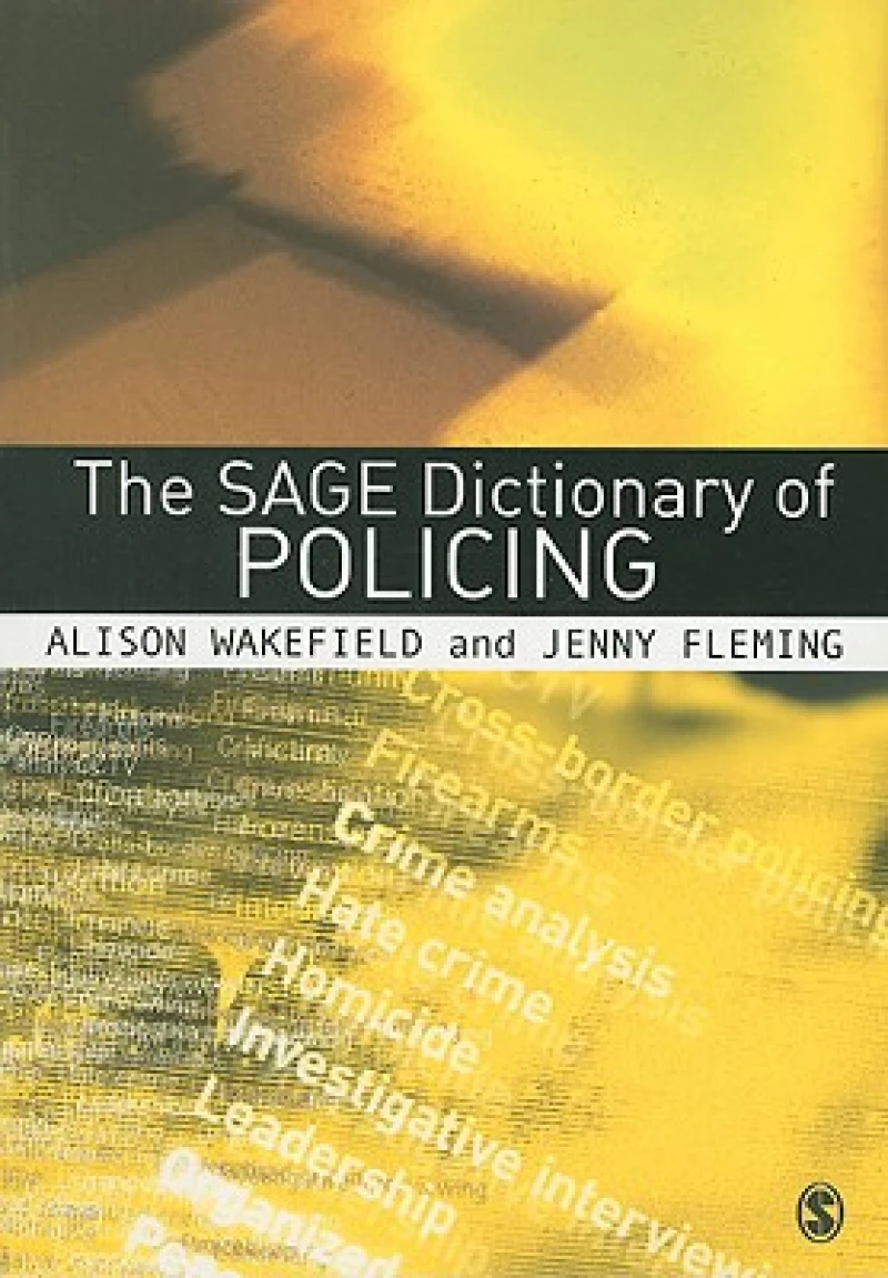 The SAGE Dictionary of Policing