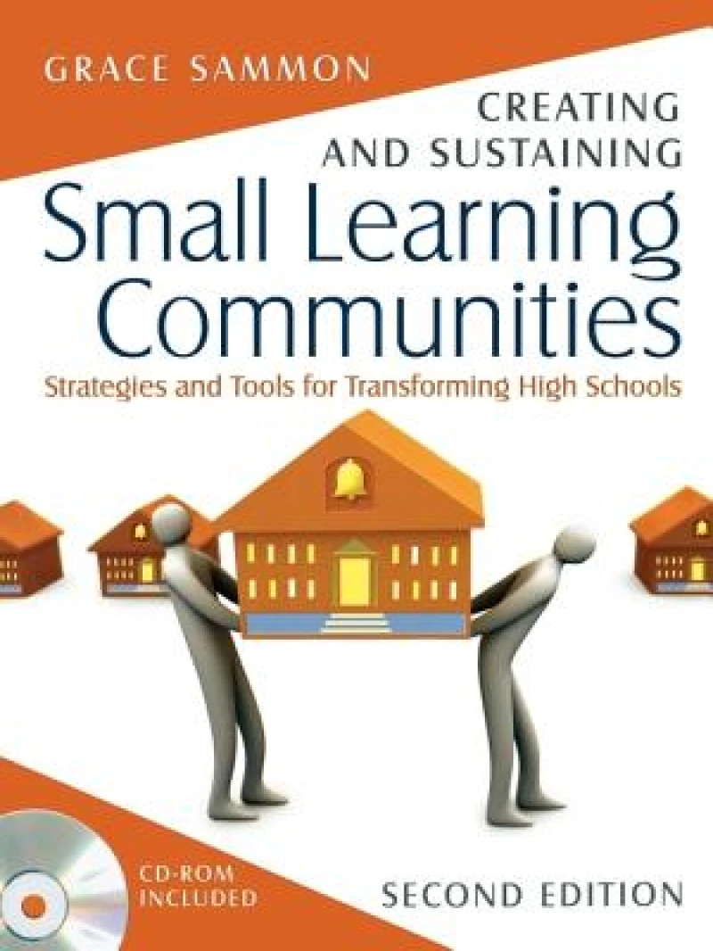Creating and Sustaining Small Learning Communities