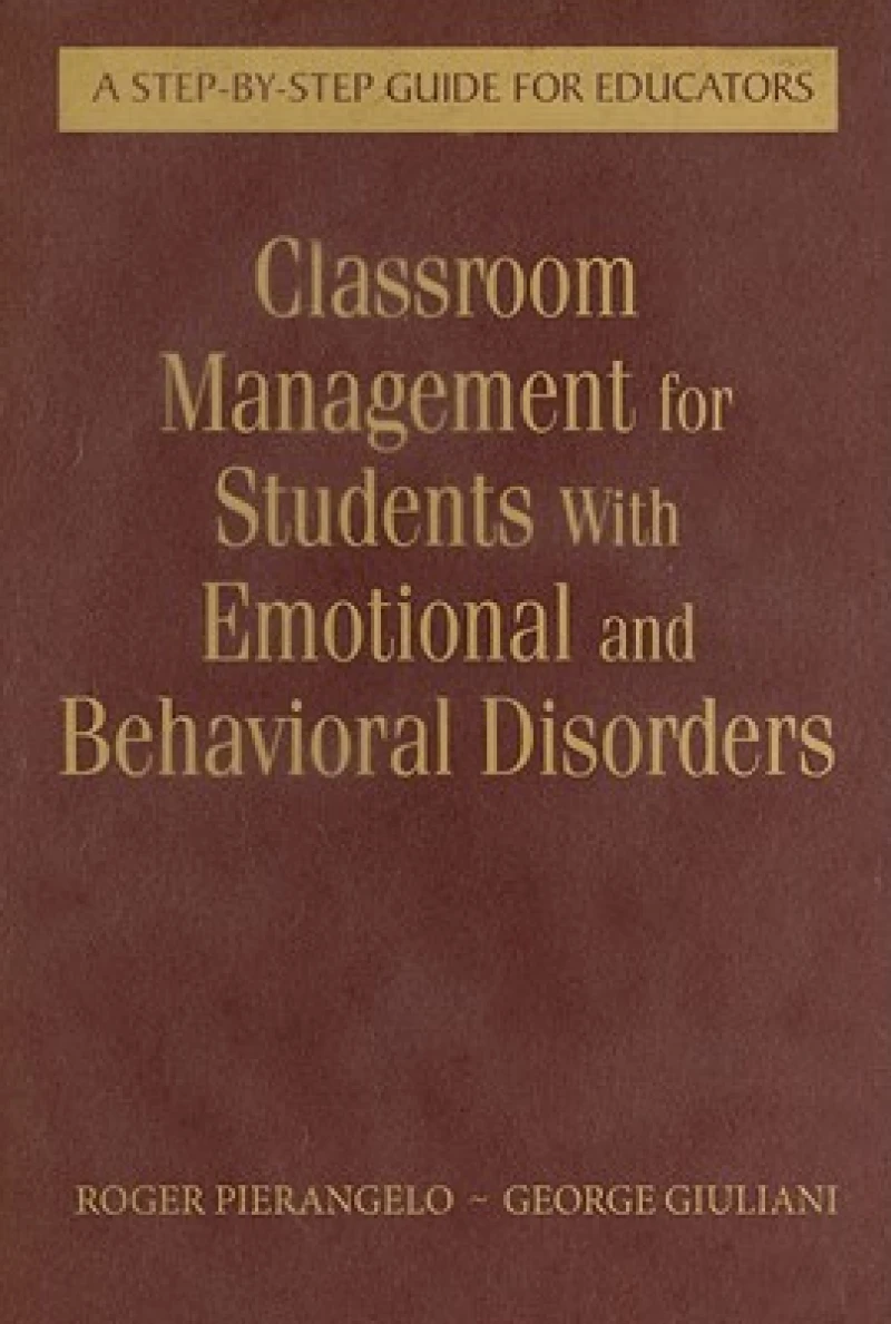 Classroom Management for Students With Emotional and Behavioral Disorders