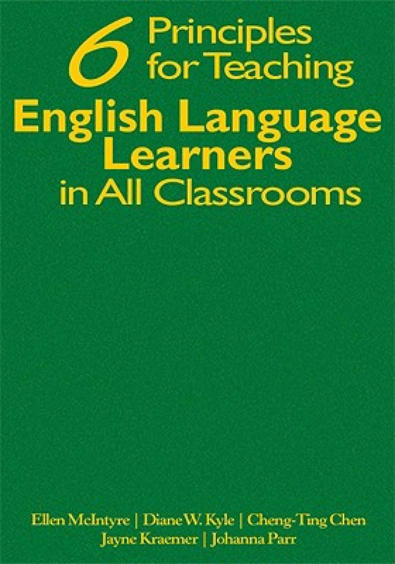 Six Principles for Teaching English Language Learners in All Classrooms