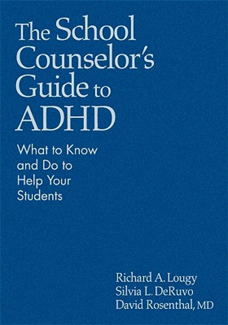 The School Counselor’s Guide to ADHD