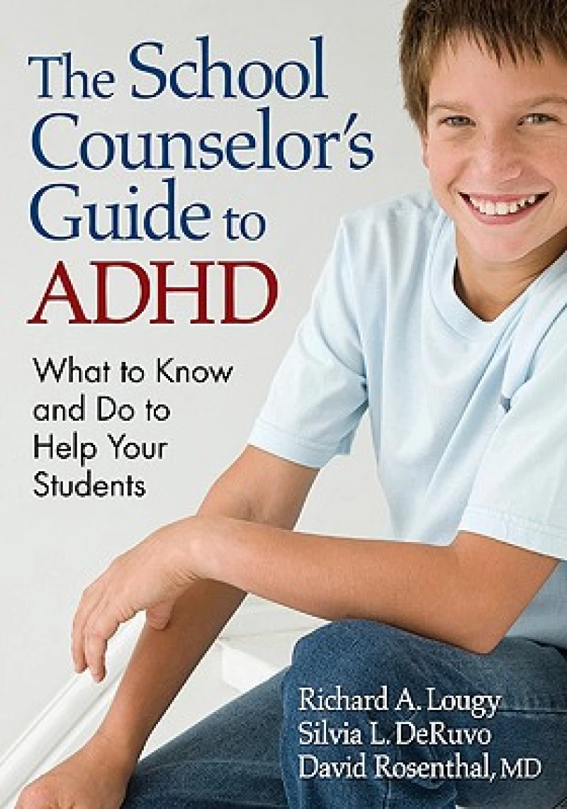 The School Counselor’s Guide to ADHD