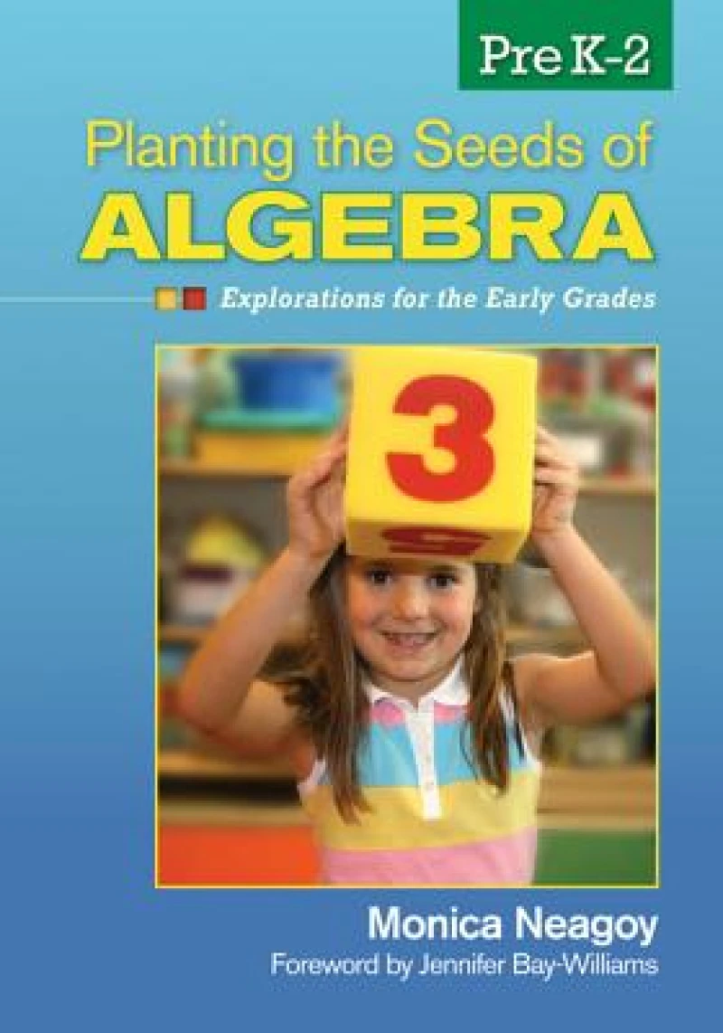 Planting the Seeds of Algebra, PreK–2