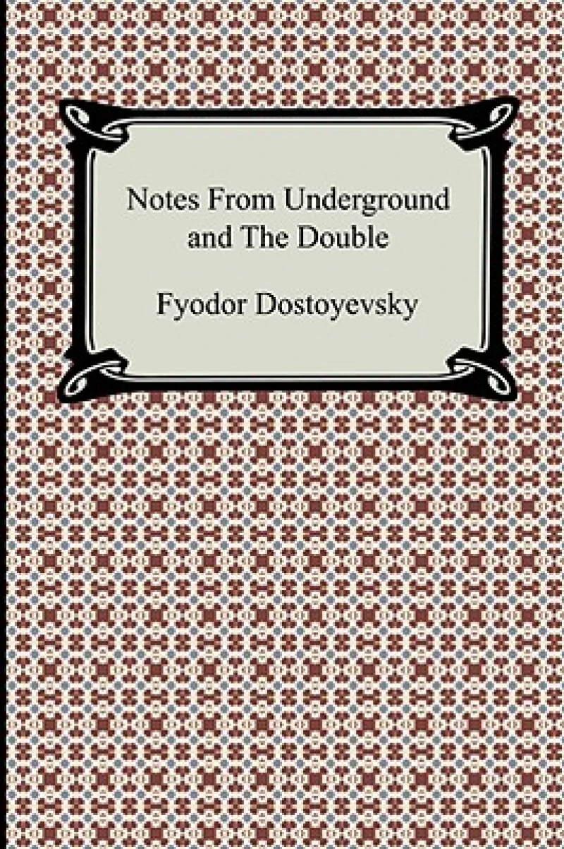 Notes from Underground and the Double