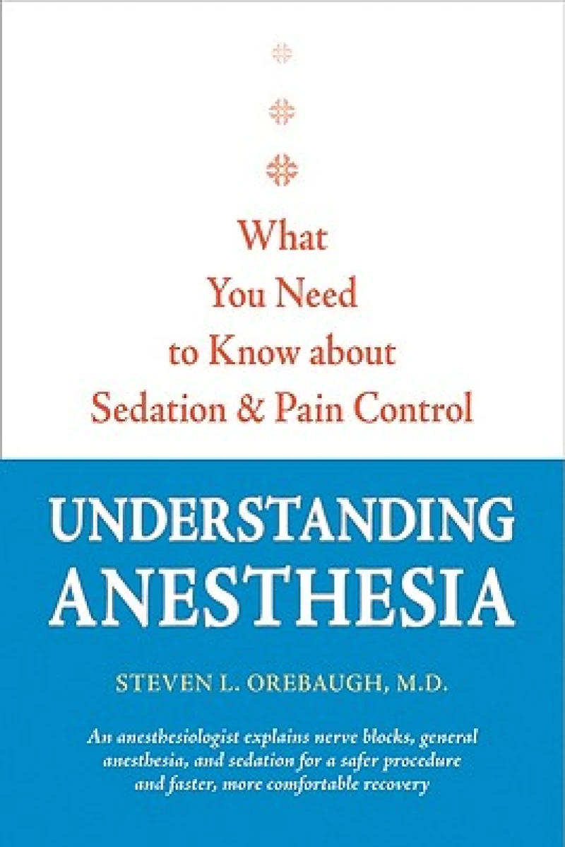 Understanding Anesthesia