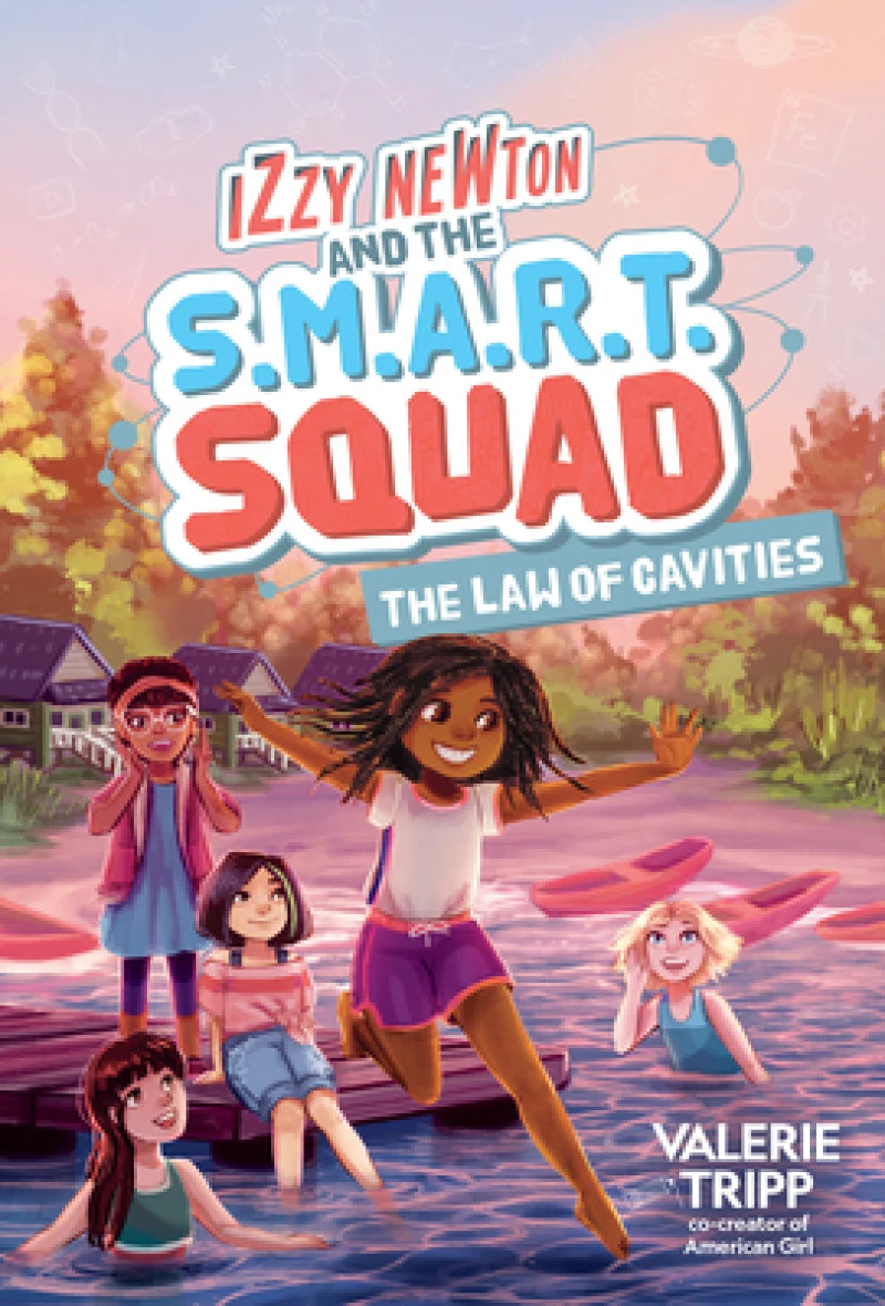 Izzy Newton and the S.M.A.R.T. Squad: The Law of Cavities