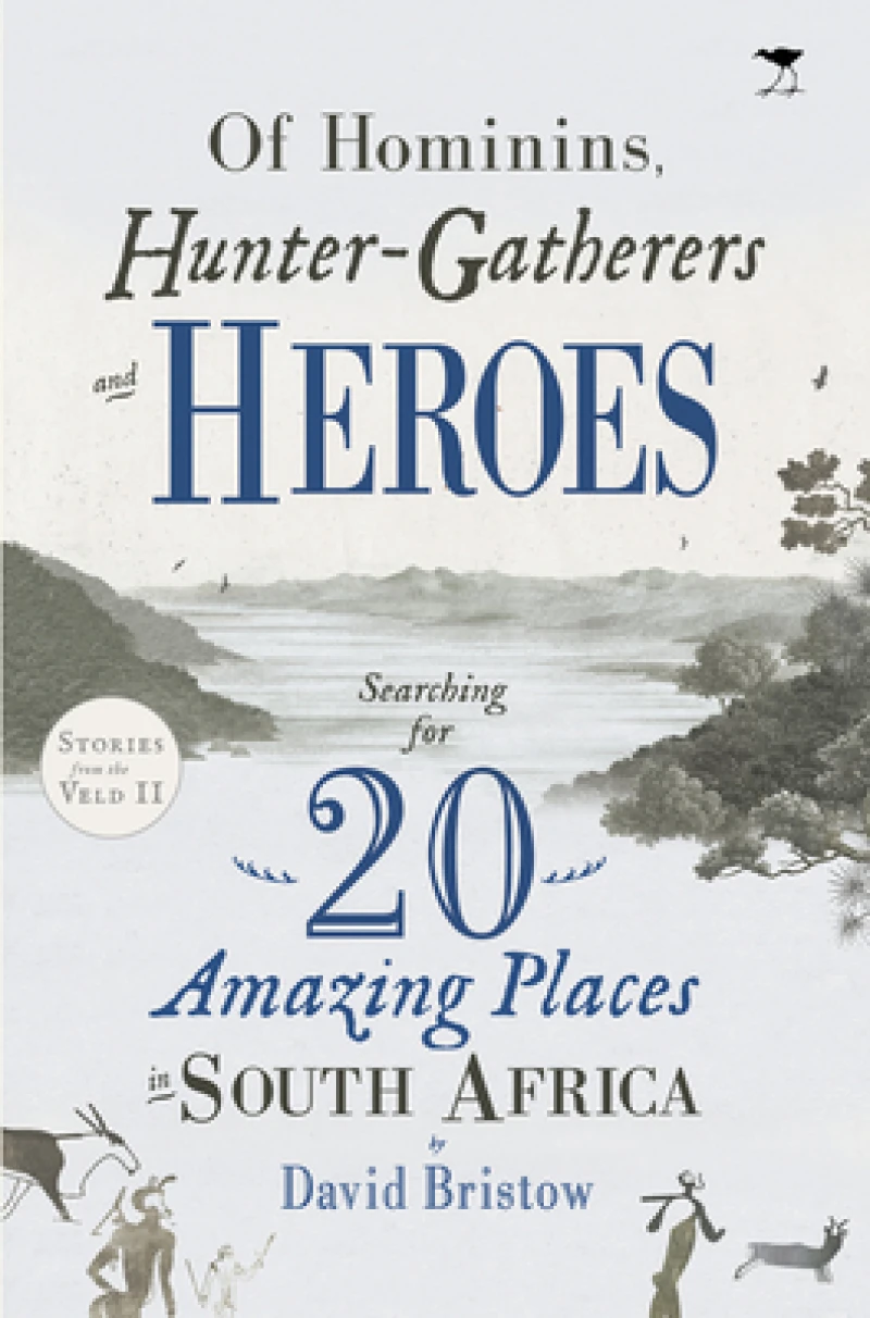 Of Hominins, Hunter-Gatherers and Heroes