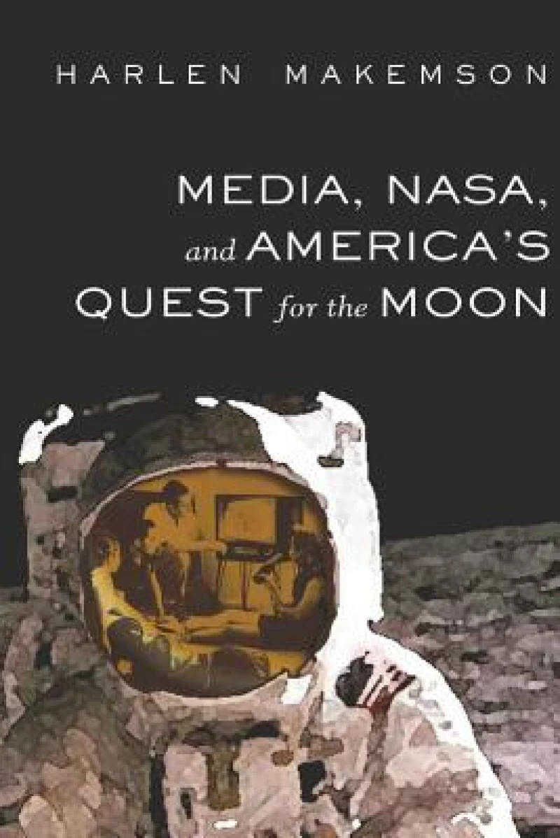 Media, NASA, and America’s Quest for the Moon