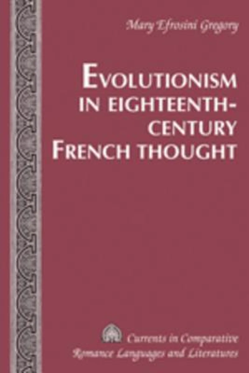 Evolutionism in Eighteenth-Century French Thought
