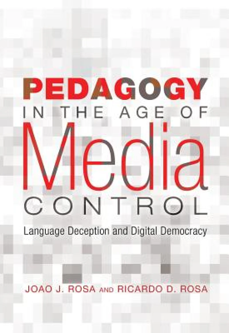 Pedagogy in the Age of Media Control
