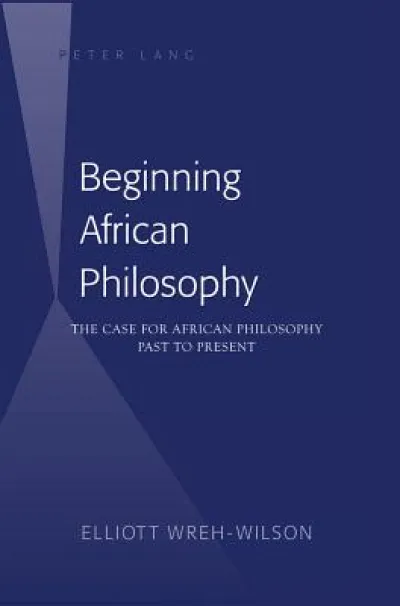 Beginning African Philosophy