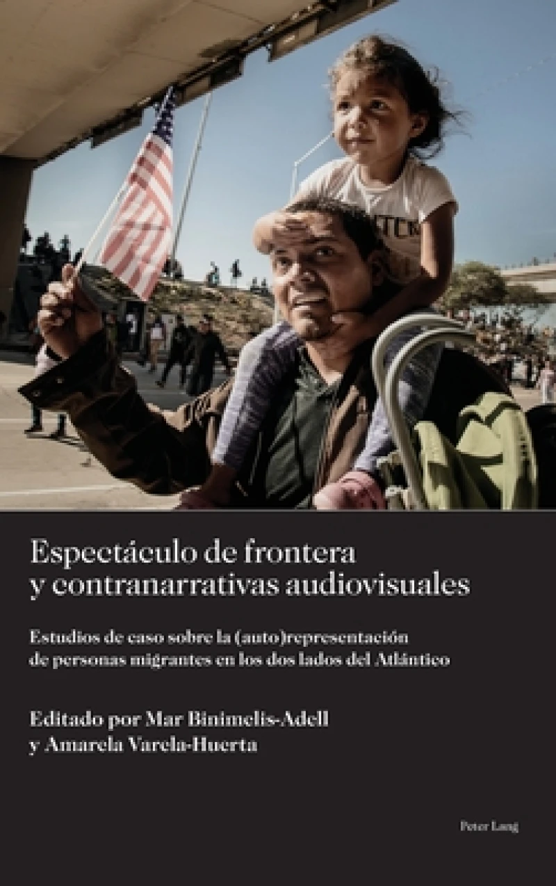 Espectaculo de frontera y contranarrativas audiovisuales