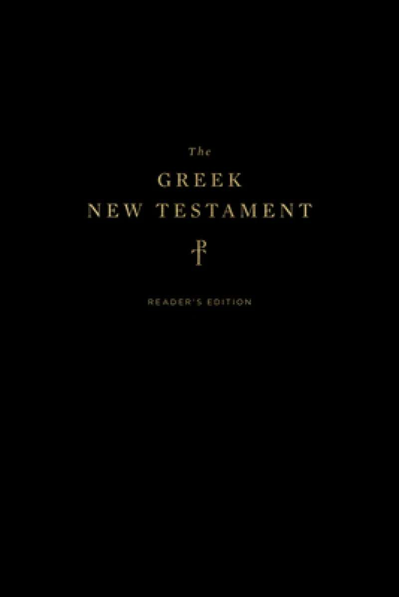 The Greek New Testament, Produced at Tyndale House, Cambridge, Reader's Edition