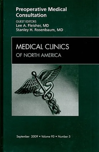 Preoperative Medical Consultation, An Issue of Medical Clinics