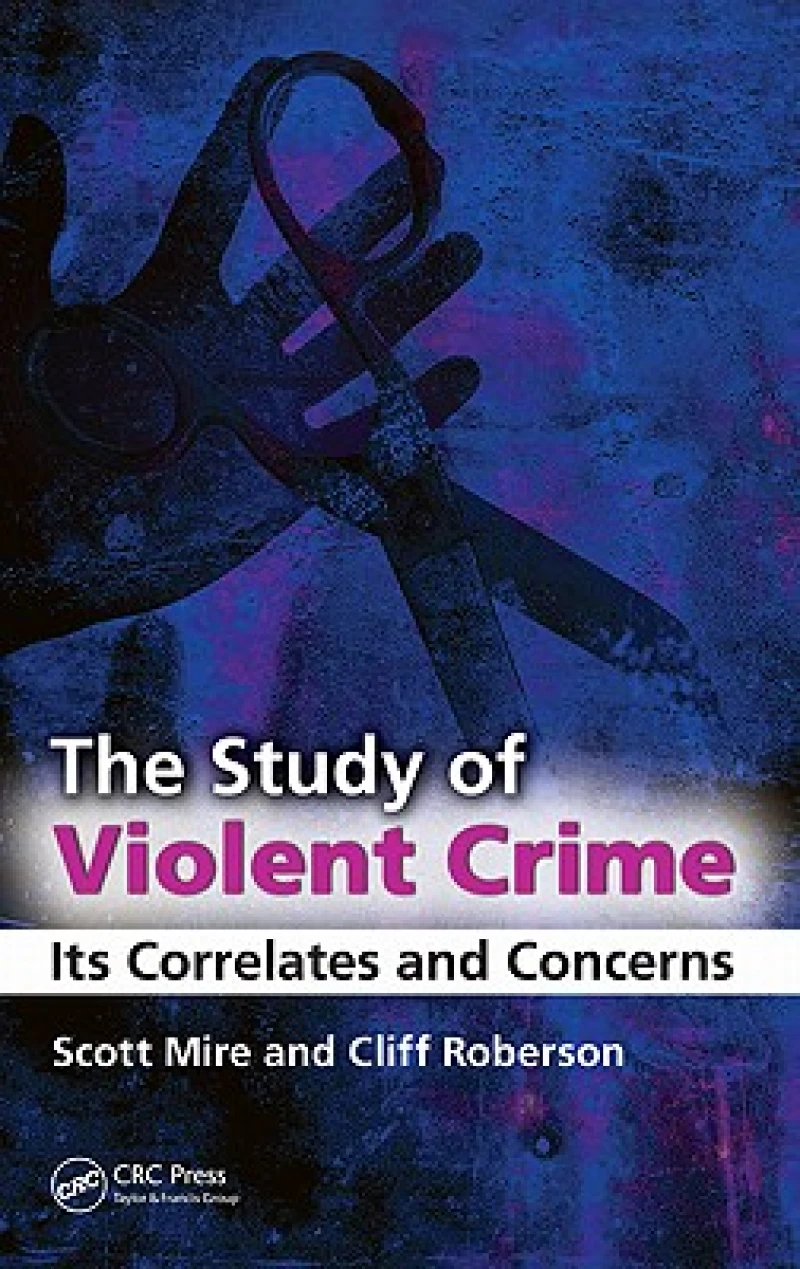 The Study of Violent Crime