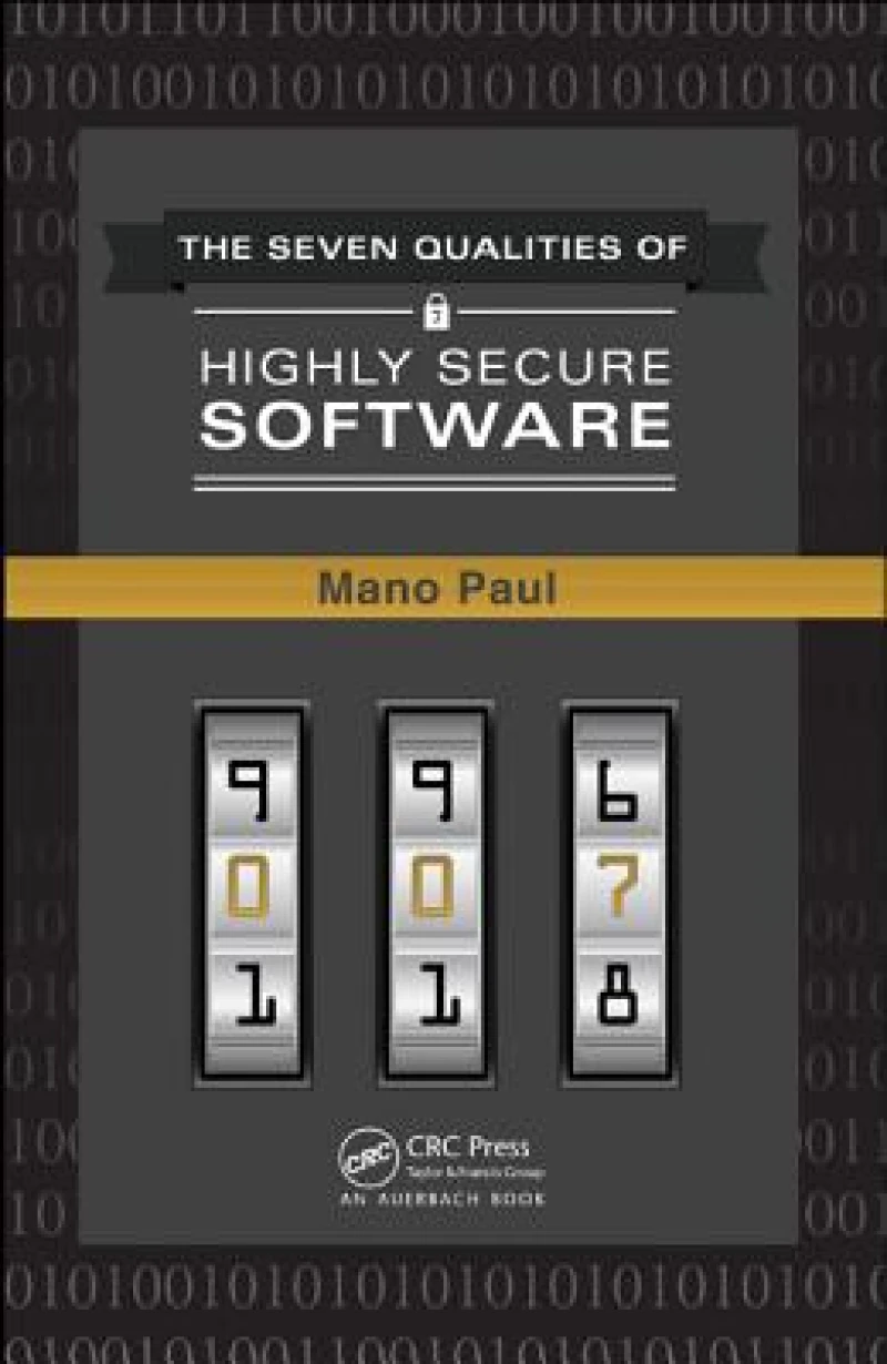 The 7 Qualities of Highly Secure Software