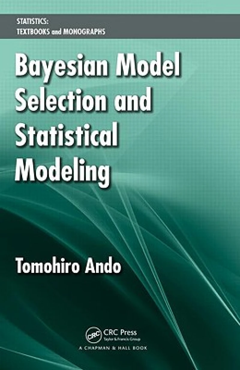 Bayesian Model Selection and Statistical Modeling