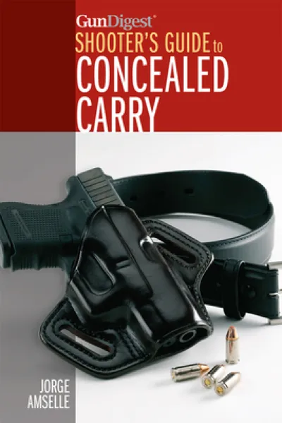 Gun Digest Shooter’s Guide to Concealed Carry