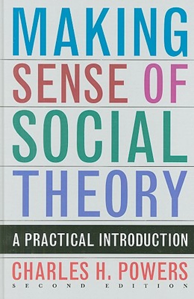 Making Sense of Social Theory