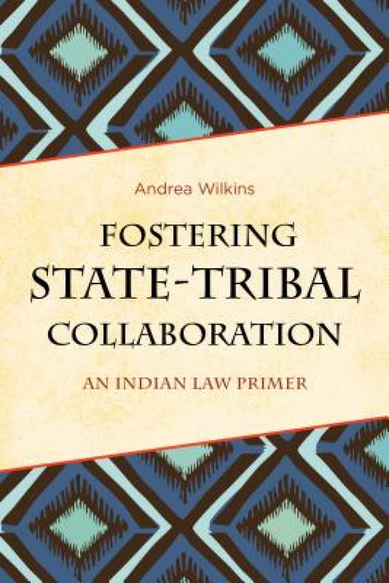 Fostering State-Tribal Collaboration