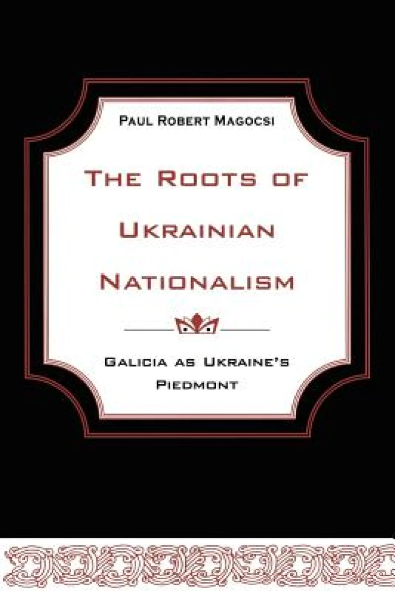 The Roots of Ukrainian Nationalism