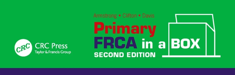 Primary FRCA in a Box, Second Edition