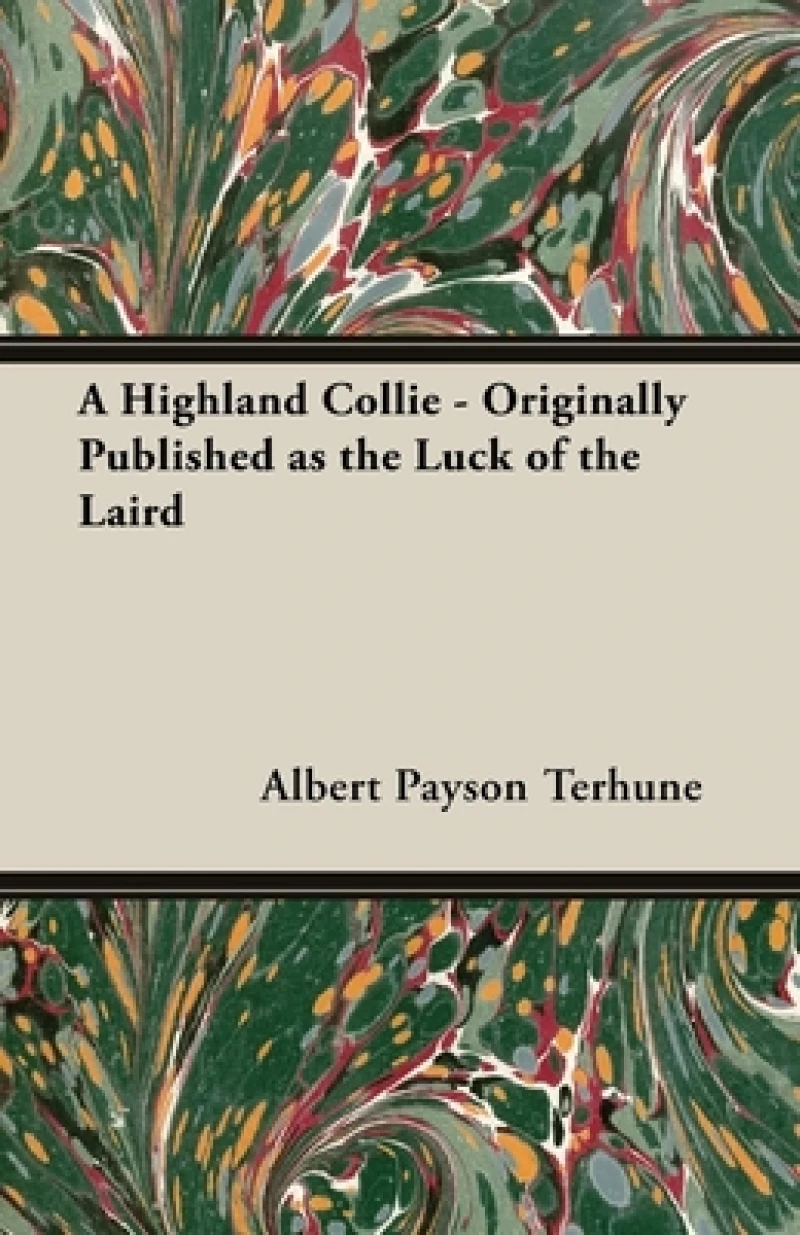 A Highland Collie - Originally Published as The Luck of the Laird