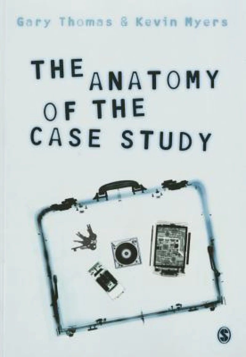 The Anatomy of the Case Study